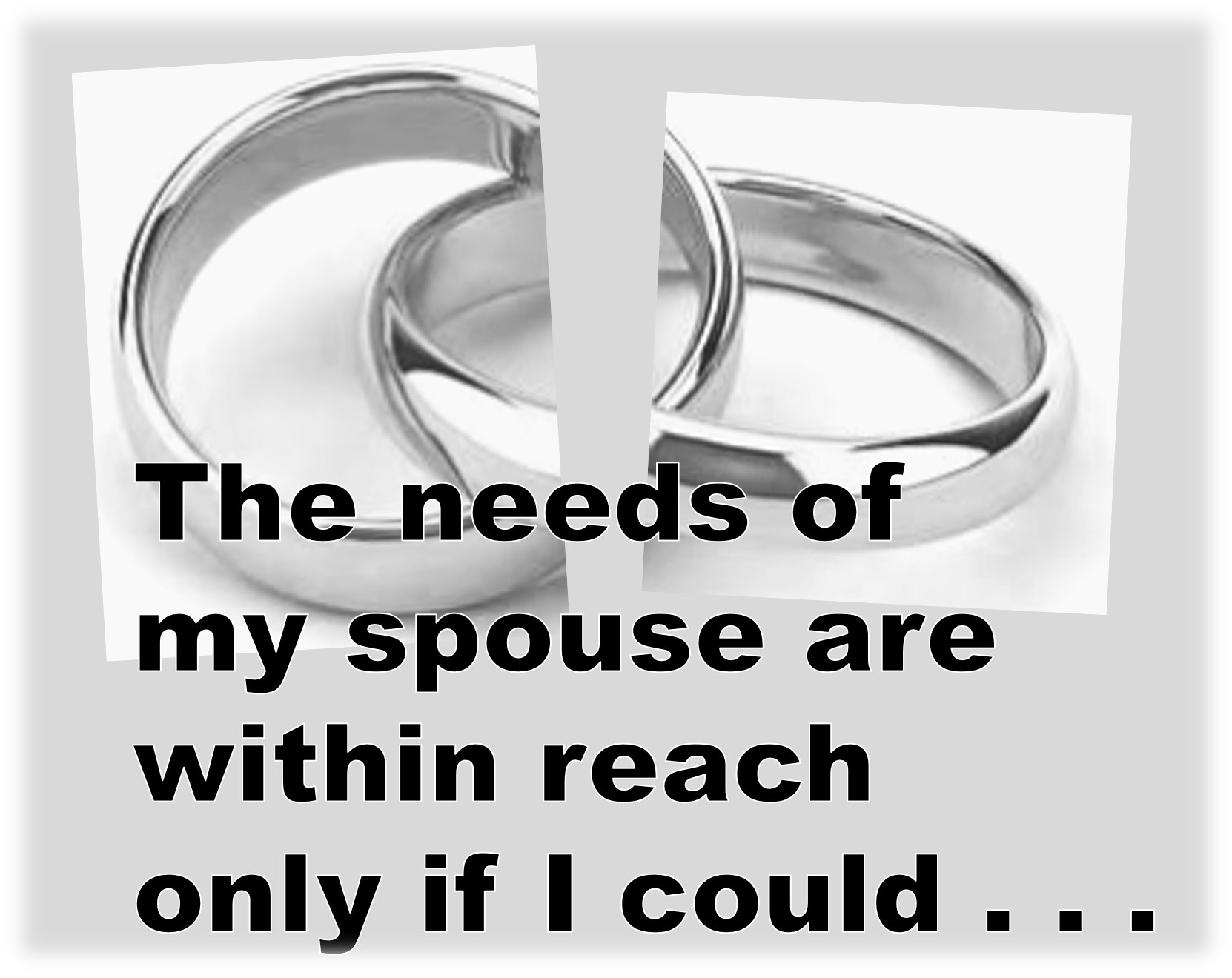 needs of spouse soft edges